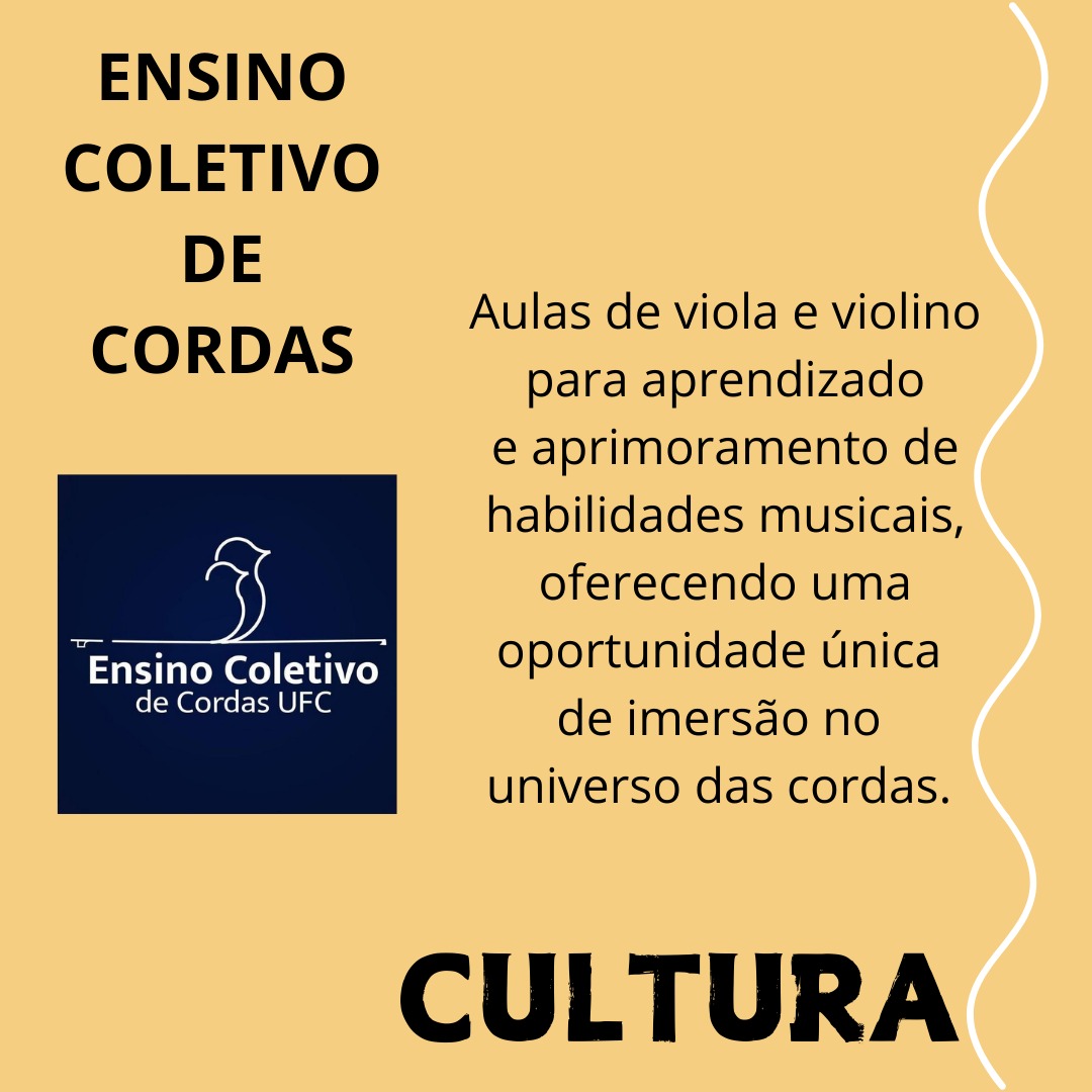 Ensino coletivo de Cordas UFC: aulas de violino e viola em grupo, além de prática em conjunto.